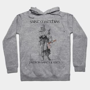 St. Matthias | The Axe Shoppe Hoodie